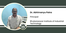 Interview Dr Abhimanyu Patra Principal at Bhubaneswar Institute of Industrial Technology